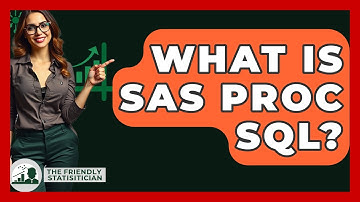 What Is SAS PROC SQL? - The Friendly Statistician