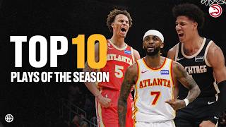 Atlanta Hawks Top-10 Plays of the Season 🔥
