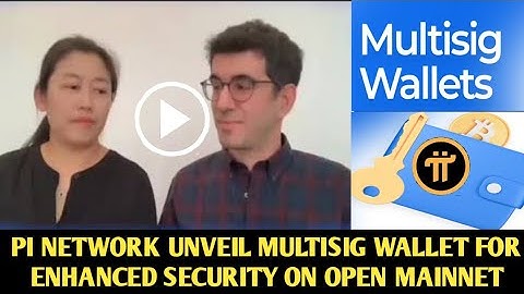 Pi Network Unveil Multisig Wallet for Enhanced Security on Open Mainnet #pinetwork Pi Network Update
