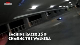 Racing Drones Practice Eachine Racer 250 Chasing the Walkera Runner Advance 250!