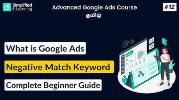 What is Negative Match Keyword in Google Ads in Tamil | Google Ads Course in Tamil | #12
