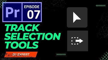 Selection and Track Selection Tools - Adobe Premiere Pro CC 2022 Episode 07 - Hindi / Urdu