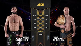Курбан Гаджиев vs. Азамат Керефов 2 | Kurban Gadzhiev vs. Azamat Kerefov 2 | ACA 113