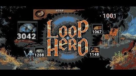 Loop Hero - INFINITE RESOURCES??