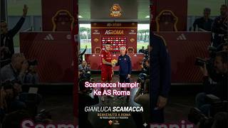 Scamacca close to Roma, deal near completion with Atalanta #football