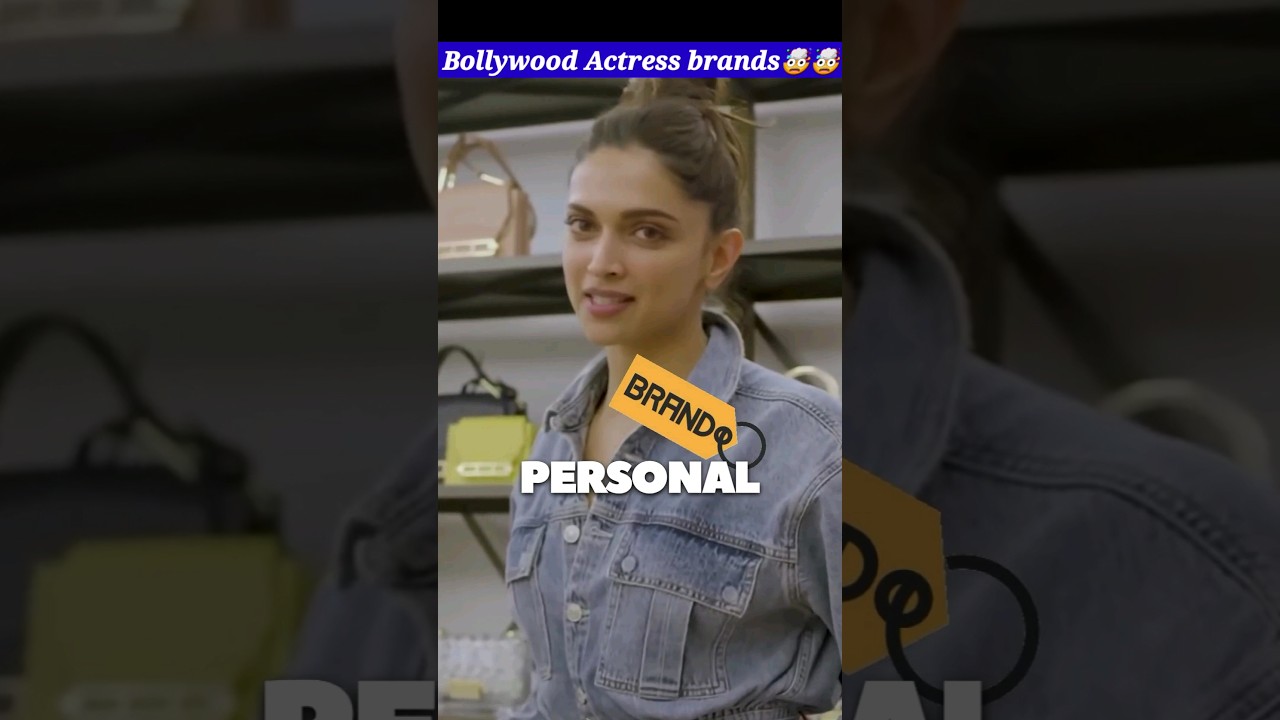 Bollywood Actress personal Brands 