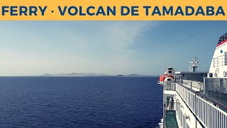 Passage on ferry VOLCAN DE TAMADABA, Arrecife - Las Palmas GC (Armas)