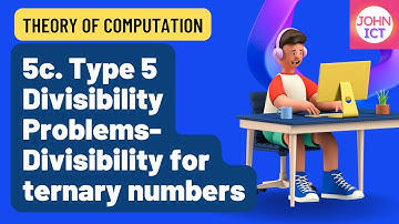 5c. Type 5 Divisibility Problems- Divisibility for ternary numbers