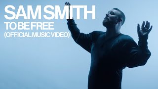 Download Lagu Sam Smith - To Be Free (Official Video) MP3 Download Lagu Sam Smith - To Be Free (Official Video) MP3