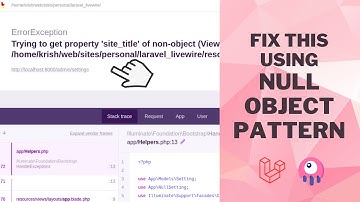 Null Object Pattern In Practice using PHP Laravel and Livewire