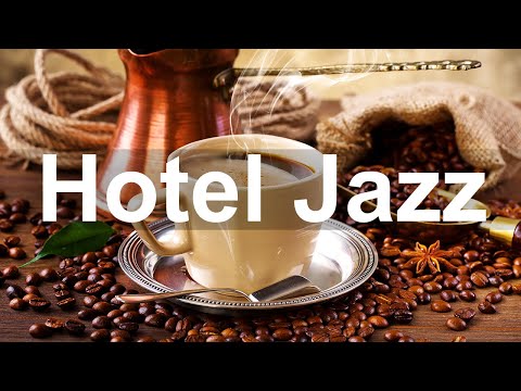 Elegant Hotel Jazz - Smooth Jazz Piano Music Instrumental for Exquisite Dinner