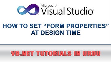 VB.NET Tutorial In Urdu - How to Set Form Properties at Design time
