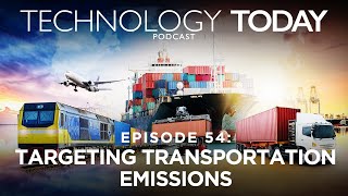 Episode 54: Targeting Transportation Emissions