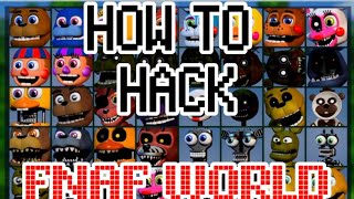 How To Hack Fnaf World