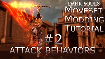 Dark Souls 1 - Moveset Modding Tutorial #2: Attack Behaviors