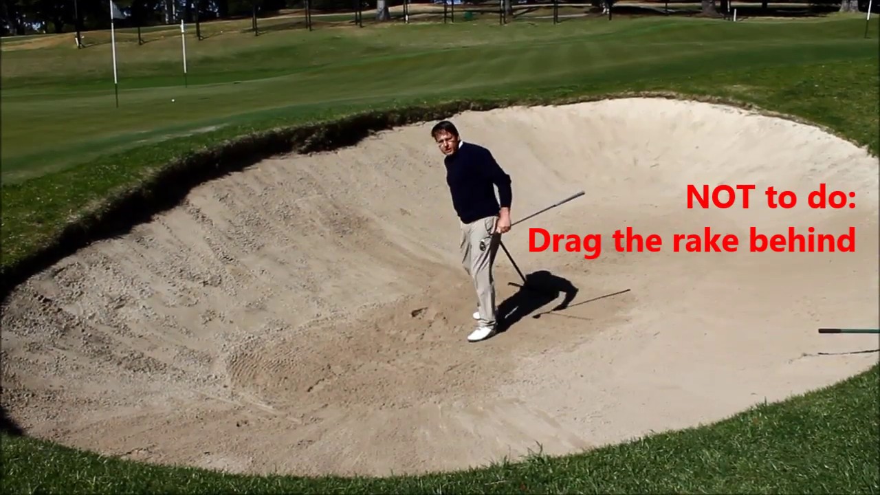 Correct raking of bunkers YouTube