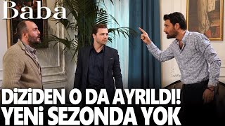 Baba 2. Sezon Öncesi Bir Veda Daha Diziden Ayrıldığını Açıkladı