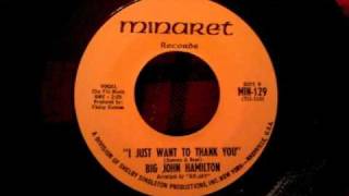 Video thumbnail of "Big John Hamilton - I Just Want To Thank You - Soul Ballad"