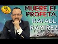 PROFETA RAFAEL RAMIREZ | MUERE TESTIMONIO DE PODER.