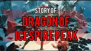Dragon of Icespire Peak: Dungeons and Dragons Story Explained