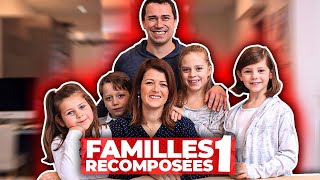 Familles recomposées, la grande aventure  Episode 1