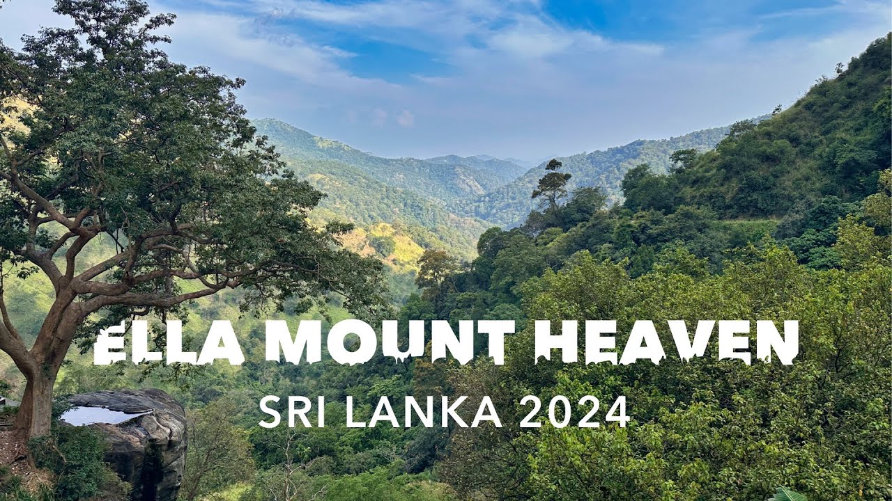 Ella Mount Heaven - HOTEL , Sri Lanka 2024