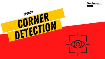 What Is Corner Detection in OpenCV | How to perform | OpenCV | Devincept |