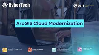 ArcGIS Cloud Modernization