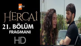 Hercai̇ 21 Bölüm Fragmani