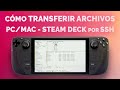 Cómo transferir archivos entre PC/Mac y Steam Deck por SSH 📚