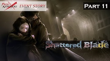 Path to Nowhere Event Story: Shattered Blade Part 11