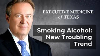 Smoking Alcohol - The New Troubling Trend Dr Walter Gaman