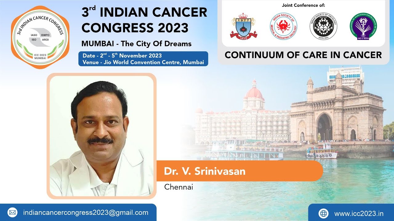 Dr. V. Srinivasan - 3rd Indian Cancer Congress 2023