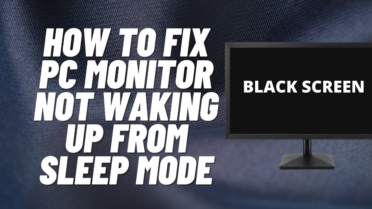 Troubleshoot Monitor Issues: Monitor Not Coming Back on After Sleep