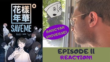 Actor & Filmmaker REACTION to BTS “SAVE ME” Webtoons EPISODE 11!