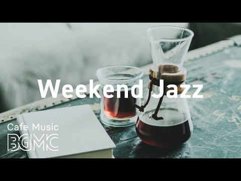 Weekend Jazz: Jazz Hiphop, Jazz ballad - Smooth Jazz Beats for Study, Work