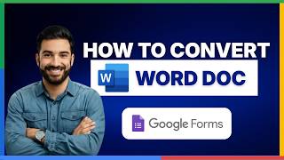 [2026 Full Guide] How to convert a Word doc to Google Form