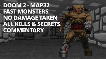 Doom 2 Map32: UV-FAST No-Damage 100% Kills/Secrets