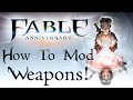 How to Mod Weapons in Fable Anniversary