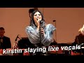 kirstin slaying live vocals for 9 minutes straight