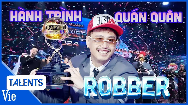 Hành trình quán quân của Robber - thuyền trưởng đầy tài năng tại Rap Việt 2024