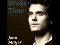 Broken Time - John Mayer (New Song)