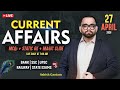 Current Affairs Today | 27th April 2026 Current Affairs | Daily Current Affairs By Ashish Gautam