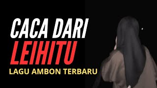 Ambon remix || Caca Leihitu