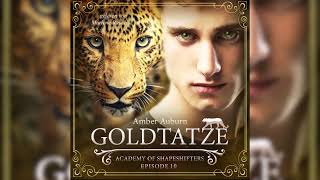 Goldtatze, Episode 10 - Fantasy-Serie (Academy of Shapeshifters) |  by Amber Auburn