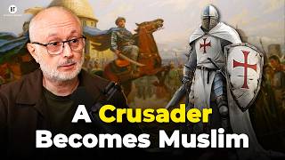 How A Crusader Became Muslim An Amazing Story