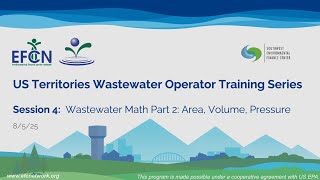 Detailed Op Cert Wastewater Session 4 - Wastewater Math - Part 2: Area, Volume, Pressure Information