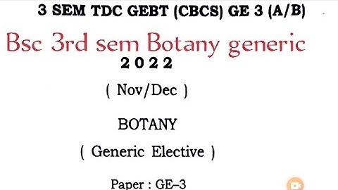 BSc 3rd sem botany generic elective question paper 2022 plant anatomy and embryology Paper- GE 3 A