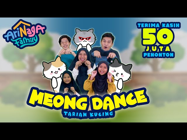 Arinaga Family | Meong Dance -Tarian Kucing (Official Music Video) #anakkucingmeongmeong class=