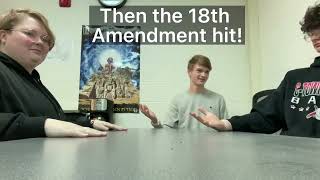 The 18th Amendment Documentary/Skit